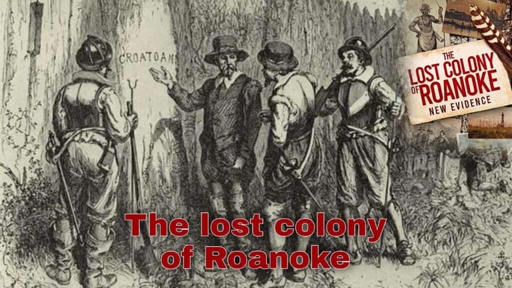 The lost colony of Roanoke