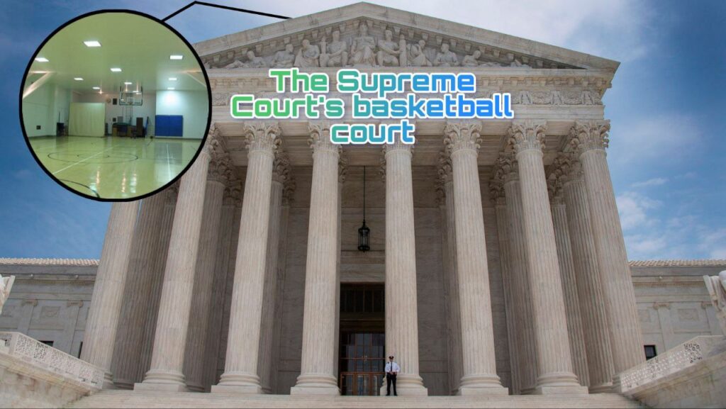 Hidden Secrets of Famous Landmarks : The Supreme Court's basketball court - Washington, D.C.