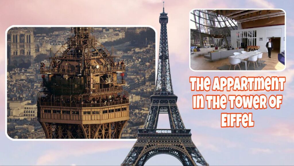 Hidden Secrets of Famous Landmarks : The appartement in the tower of Eiffel - Paris, France